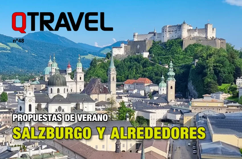  Salzburgo y alrededores – Propuestas de verano – QTRAVEL nº 48