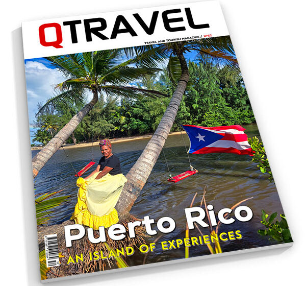  Puerto Rico an island of experiences – QTRAVEL nº52